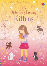 Cover image for Little Sticker Dolly Dressing Kittens