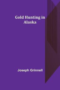 Cover image for Gold Hunting in Alaska