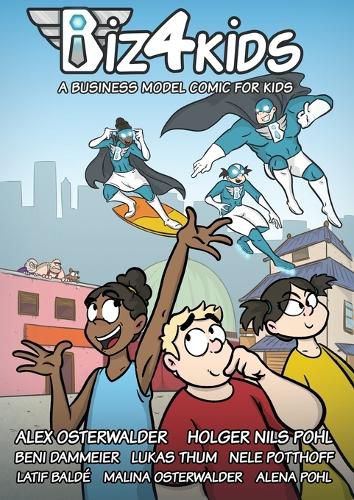 Biz4Kids: A Business Model Comic for Kids