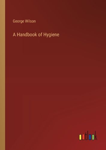 Cover image for A Handbook of Hygiene