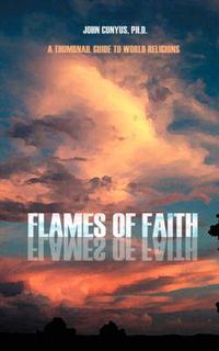 Cover image for Flames of Faith: A Thumbnail Guide to World Religions