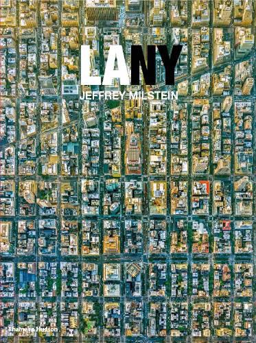 Cover image for LA NY: Aerial Photographs of Los Angeles and New York