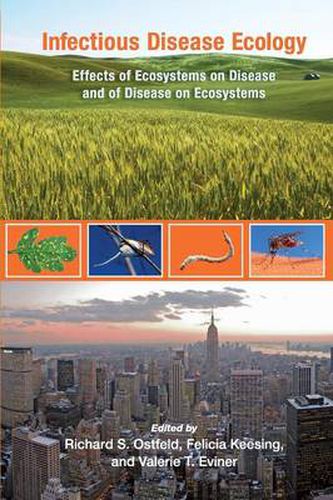 Cover image for Infectious Disease Ecology: Effects of Ecosystems on Disease and of Disease on Ecosystems