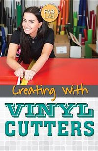 Cover image for Creating with Vinyl Cutters