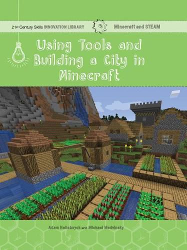 Cover image for Using Tools and Building a City in Minecraft: Technology