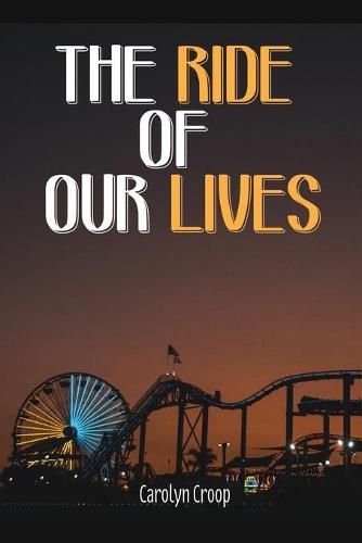 Cover image for The Ride of Our Lives