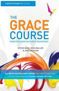 Cover image for The Grace Course Participant's Guide