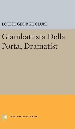 Cover image for Giambattista Della Porta, Dramatist