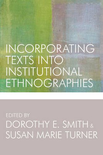 Incorporating Texts into Institutional Ethnographies