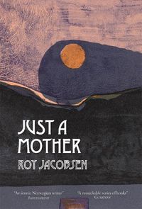 Cover image for Just a Mother