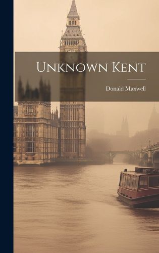 Cover image for Unknown Kent