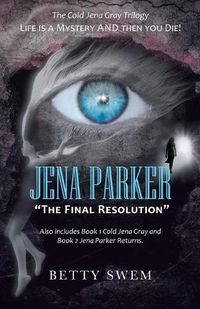 Cover image for Jena Parker "The Final Resolution"