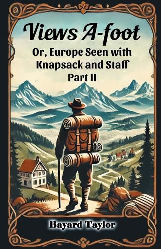 Cover image for Views A-footOr, Europe Seen with Knapsack and Staff PART II (Edition2024)