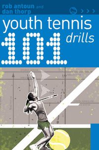 Cover image for 101 Youth Tennis Drills