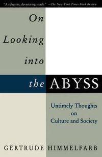 Cover image for On Looking Into the Abyss: Untimely Thoughts on Culture and Society