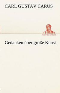 Cover image for Gedanken Uber Grosse Kunst