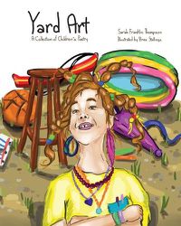 Cover image for Yard Art: A Collection of Children's Poetry