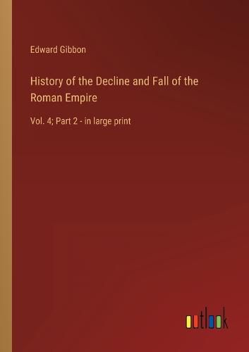 Cover image for History of the Decline and Fall of the Roman Empire