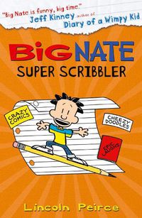 Cover image for Big Nate Super Scribbler