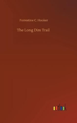 Cover image for The Long Dim Trail