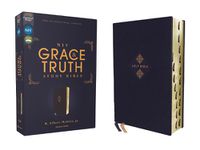 Cover image for NIV, The Grace and Truth Study Bible, Leathersoft, Navy, Red Letter, Thumb Indexed, Comfort Print