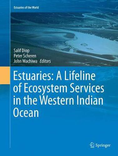 Cover image for Estuaries: A Lifeline of Ecosystem Services in the Western Indian Ocean