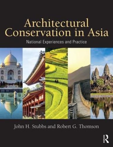 Cover image for Architectural Conservation in Asia: National Experiences and Practice