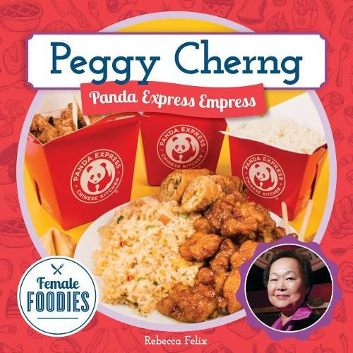 Peggy Cherng: Panda Express Empress