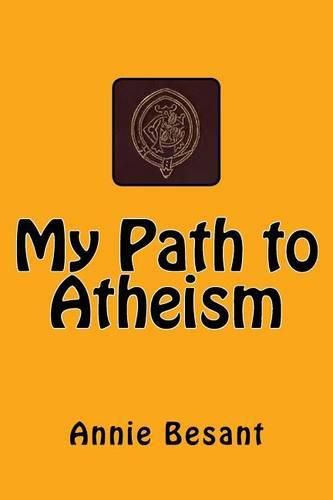 Cover image for My Path to Atheism: The original edition of 1885