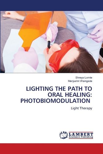 Cover image for Lighting the Path to Oral Healing