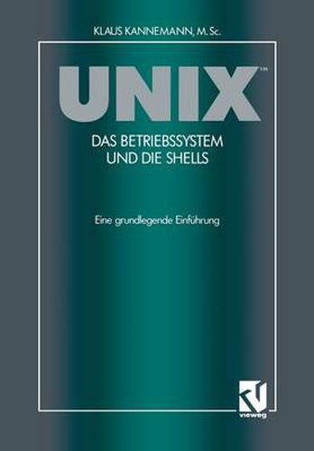 Cover image for UNIX<Superscript>(t) das Betriebssystem und die Shells