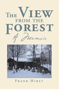 Cover image for The View from the Forest: A Memoir