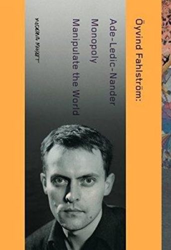 Cover image for Oyvind Fahlstrom: Manipulate the World: Connecting Oyvind Fahlstrom (3 vols.)