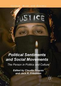 Cover image for Political Sentiments and Social Movements: The Person in Politics and Culture