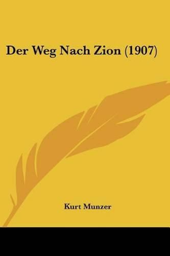 Cover image for Der Weg Nach Zion (1907)