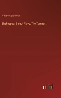 Cover image for Shakespear Select Plays, The Tempest