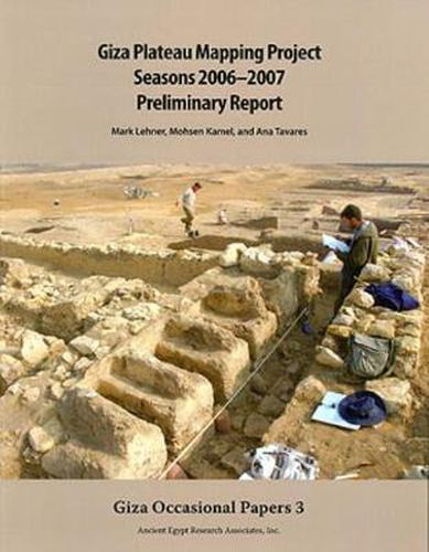 Cover image for Giza Plateau Mapping Project Seasons 2006-2007 Preliminary Report