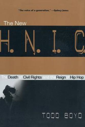 Cover image for The New H.N.I.C.: The Death of Civil Rights and the Reign of Hip Hop