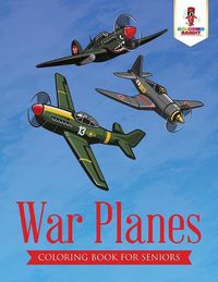 Cover image for War Planes: Coloring Book for Seniors