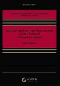 Cover image for Modern Real Estate Finance and Land Transfer: A Transactional Approach