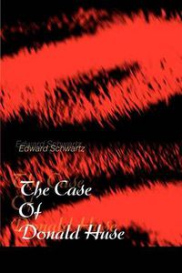 Cover image for The Case of Donald Huse