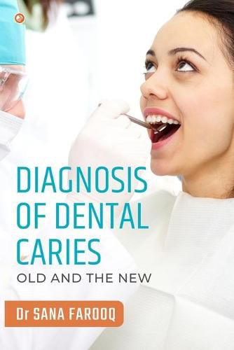 Cover image for Diagnosis of Dental Caries-Old and the New