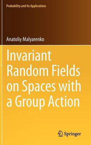 Cover image for Invariant Random Fields on Spaces with a Group Action