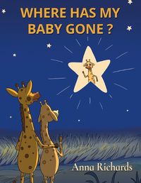 Cover image for Where Has My Baby Gone?