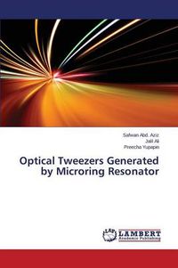 Cover image for Optical Tweezers Generated by Microring Resonator