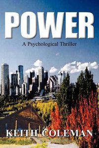 Cover image for Power: A Psychological Thriller