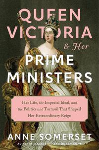 Cover image for Queen Victoria and Her Prime Ministers