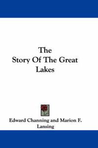 Cover image for The Story of the Great Lakes