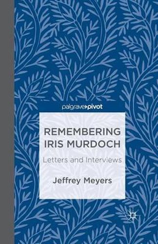 Cover image for Remembering Iris Murdoch: Letters and Interviews