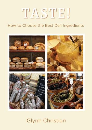 Cover image for TASTE!: How to Choose the Best Deli Ingredients